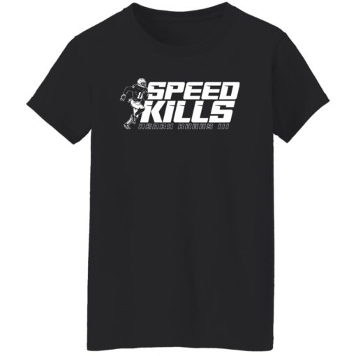Henry ruggs speed kills shirt