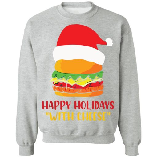 Happy holidays with cheese shirt