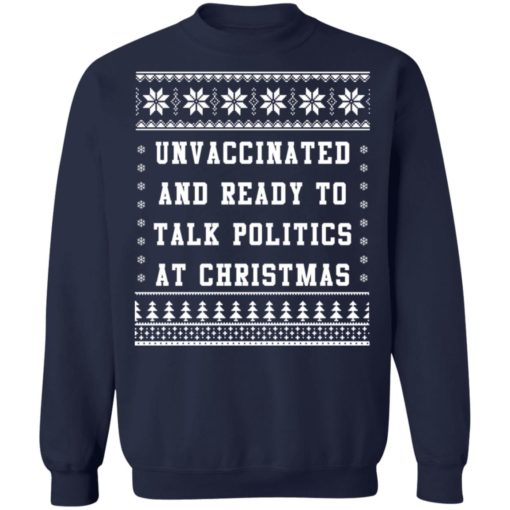 Unvaccinated and ready to talk politics at Christmas sweater