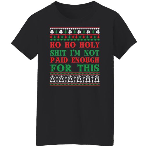 Ho ho holy shit I’m not paid enough for this Christmas sweater