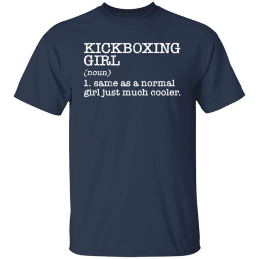 Kickboxing girl noun same as a normal girl just much cooler shirt