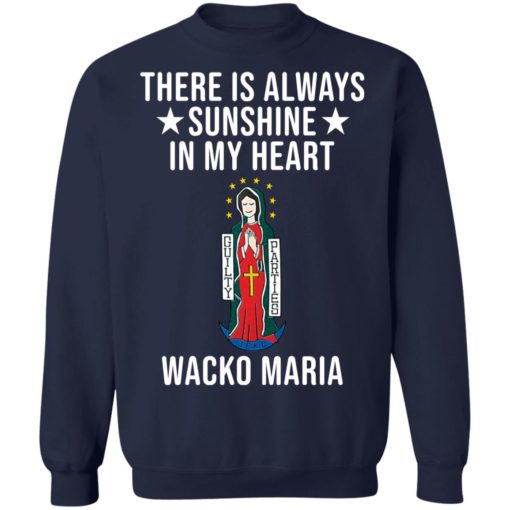 There is always sunshine in my heart Wacko Maria shirt