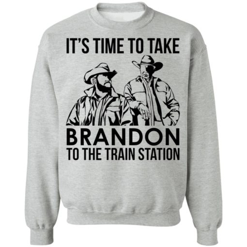 John and Rip it’s time to take brandon to the train station shirt