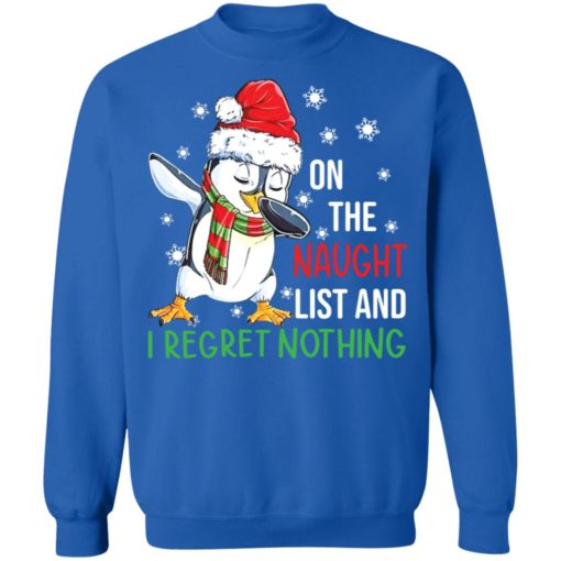 Penguin on the naught list and i regret nothing Christmas sweater