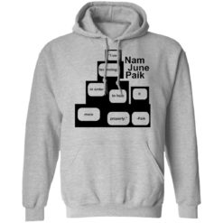 I use technology so I can hate it more properly Nam June Paik shirt