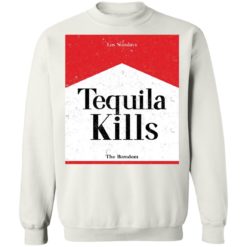Tequila Kills Boredom Sweatshirt