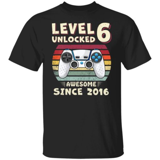 Level 6 unlocked awesome since 2016 shirt