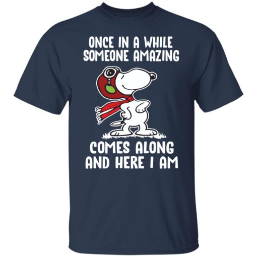 Snoopy once in a while someone amazing comes along shirt