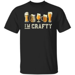 I'm crafty beer shirt