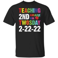 Teaching 2nd grade on twosday 22222 shirt