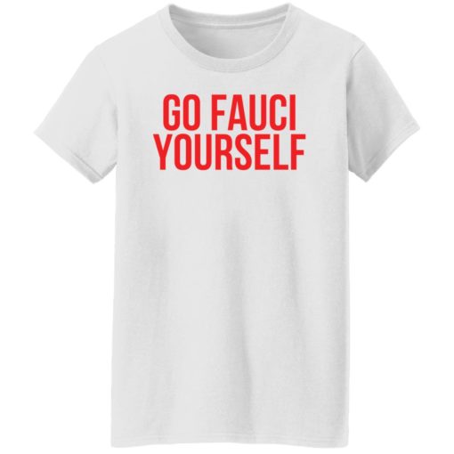 Go Fauci yourself shirt