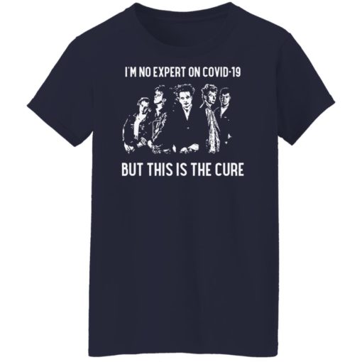 I’m no expert on covid 19 but this is the Cure shirt