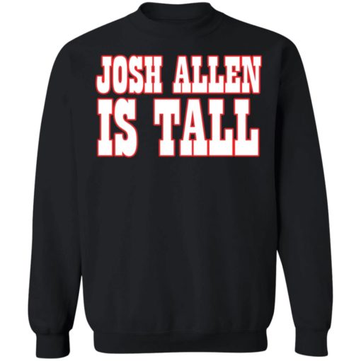 Josh Allen is tall shirt