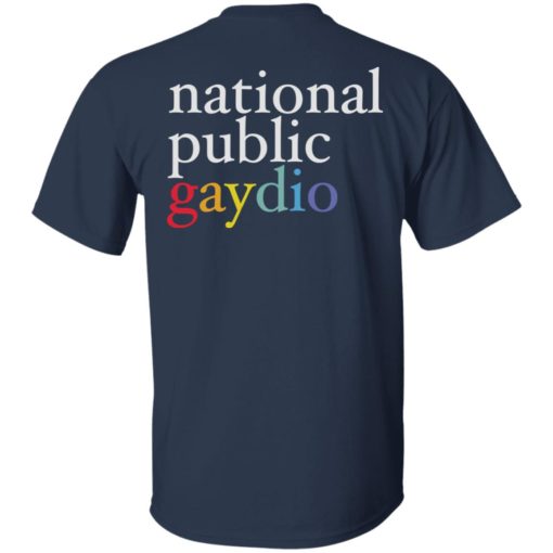 National public gaydio shirt