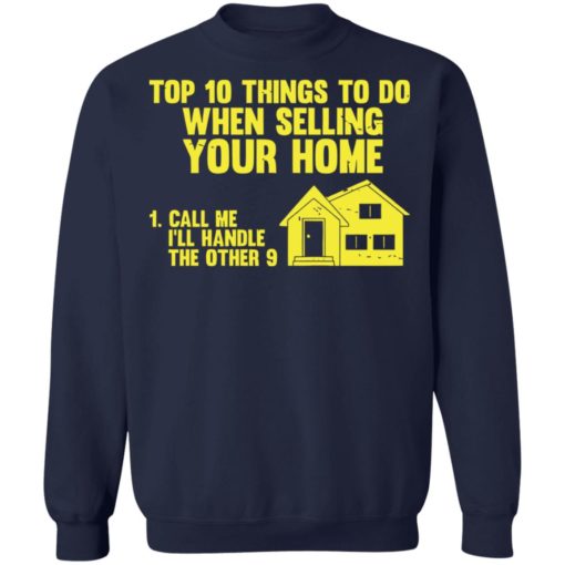 Top 10 things to do when selling your home shirt