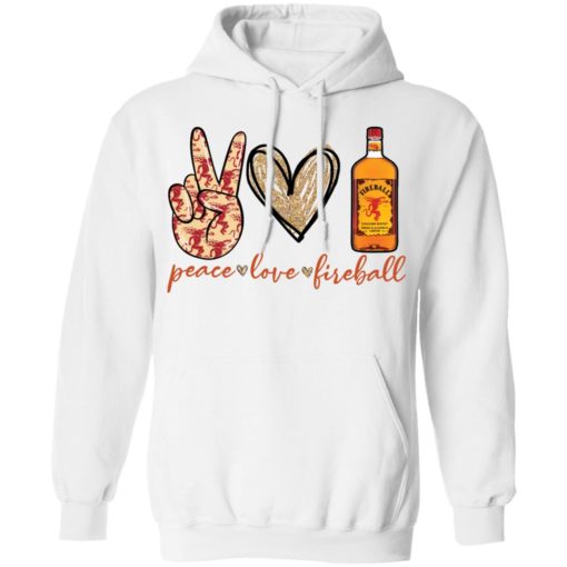 Peace love fireball shirt