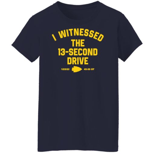 I witnessed the 13 second drive shirt