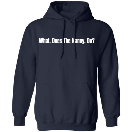What does the Nanny do shirt