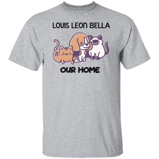 Cat and dog louis leon bella our home shirt
