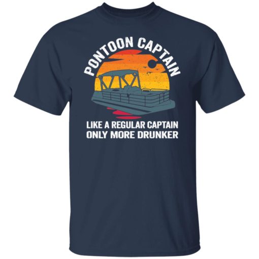 Pontoon captain like a regular captain only more drunker shirt