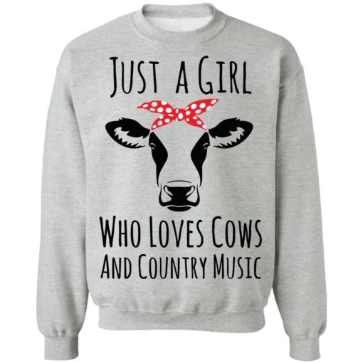 Just a girl who loves cows and country music shirt