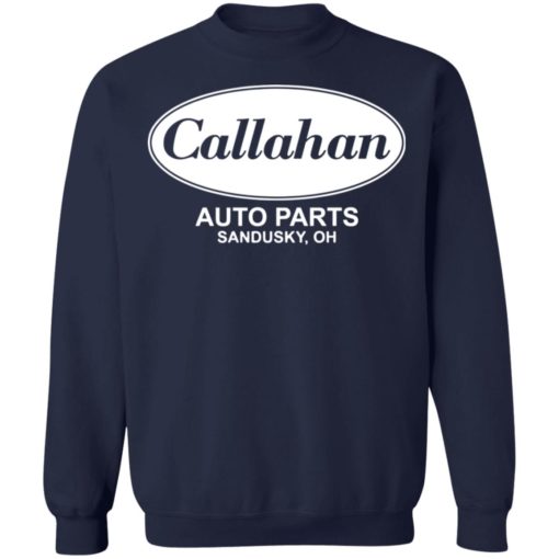 Callahan auto parts sandusky oh shirt