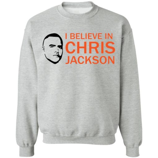 I believe in Chris Jackson shirt