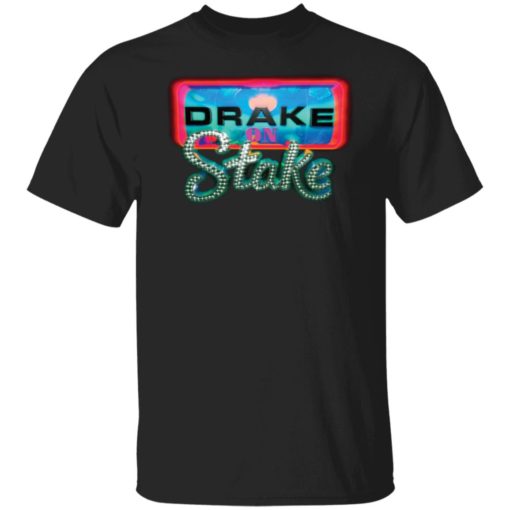 Drake on stake shirt