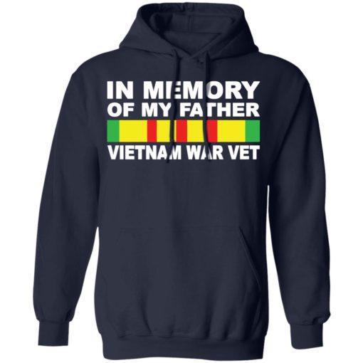 In my memory of my father vietnam war vet shirt