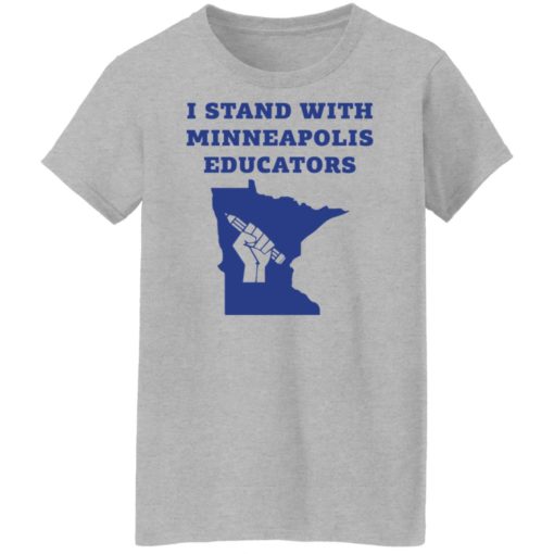 I stand with minneapolis educators shirt