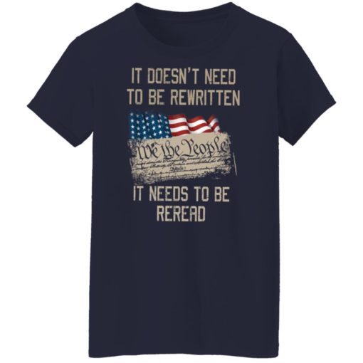 It’s doesn’t need to be rewritten it needs to be reread shirt