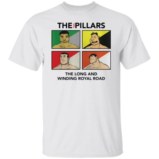The pillars the long and winding royal road shirt