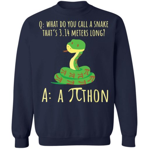 What do you call a snake that’s 3.14 meters long pi thon shirt