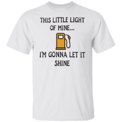 This little light of mine i’m gonna let it shine shirt