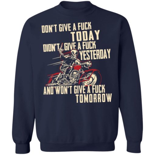 Biker don’t give a f*ck today didn’t give a f*ck yesterday shirt