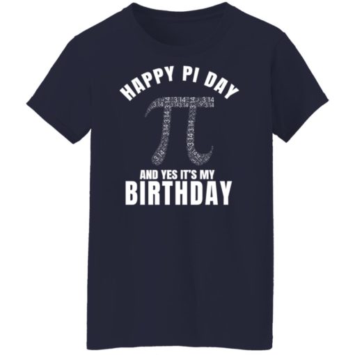Happy pi day and yes it’s my birthday shirt