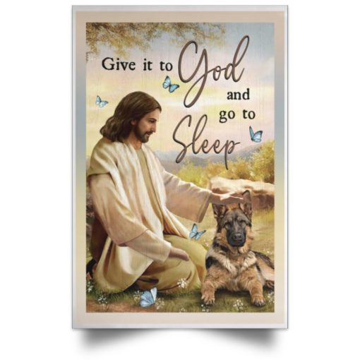 Give it to god and go to sleep jesus and dog poster, canvas
