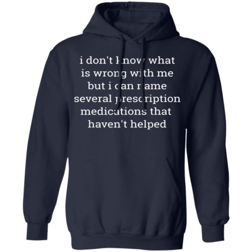 I don’t know what is wrong with me but i can name shirt