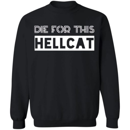 Die for this hellcat shirt