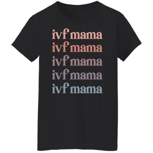 IVF mama shirt