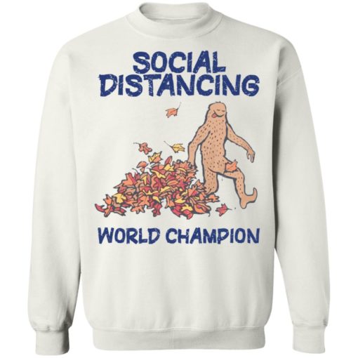 Social distancing world champion bigfoot shirt