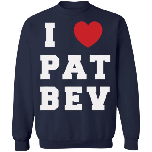 I love pat bev shirt