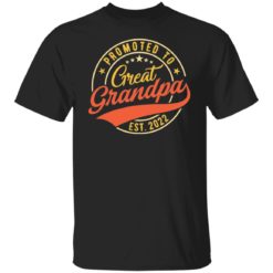 Promoted to great grandpa est 2022 shirt