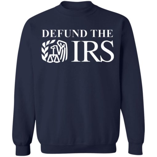 Defund the IRS shirt