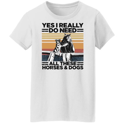 Yes i really do need all these horses and dogs shirt
