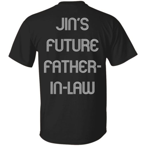 Jin’s future father in law shirt