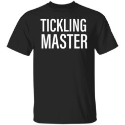 Tickling master shirt