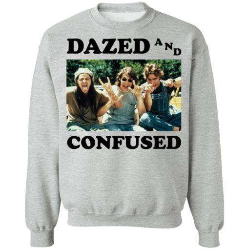 Dazed and confused shirt