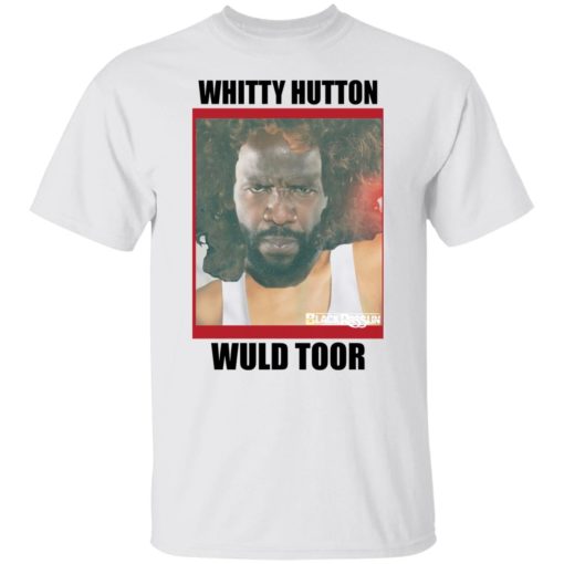 Whitty Huton wuld toor shirt