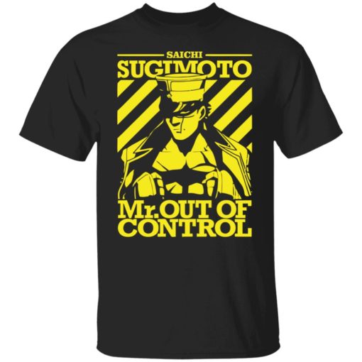 Saichi sugimoto mr out of control shirt